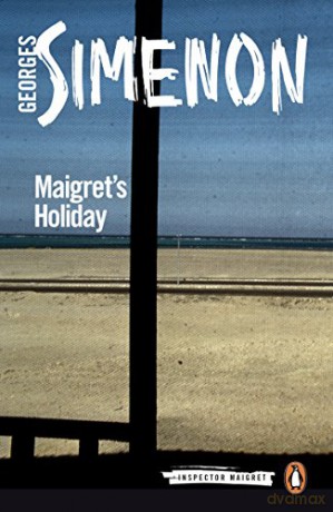 Maigret's Holiday: Inspector Maigret #28 - Georges Simenon [KSIĄŻKA]