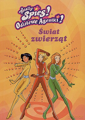 Odlotowe Agentki Świat Zwierząt [KSIĄŻKA]