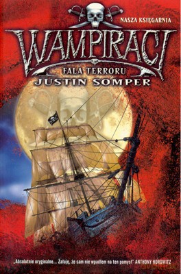 Wampiraci Fala Terroru - Justin Somper [KSIĄŻKA]