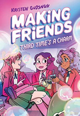 Making Friends: Third Time's a Charm (Making Friends #3), 3 - Kristen Gudsnuk [KSIĄŻKA]