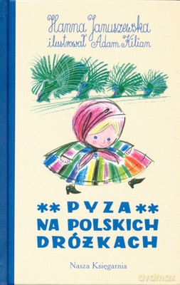 Pyza Na Polskich Dróżkach Cz.II (twarda) - Hanna Januszewska [KSIĄŻKA]