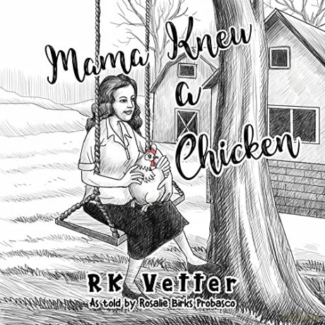 Mama Knew a Chicken - RK Vetter [KSIĄŻKA]