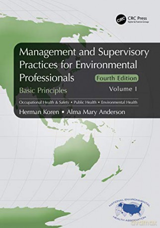 Management and Supervisory Practices for Environmental Professionals: Basic Principles, Volume I - Herman Koren [KSIĄŻKA]