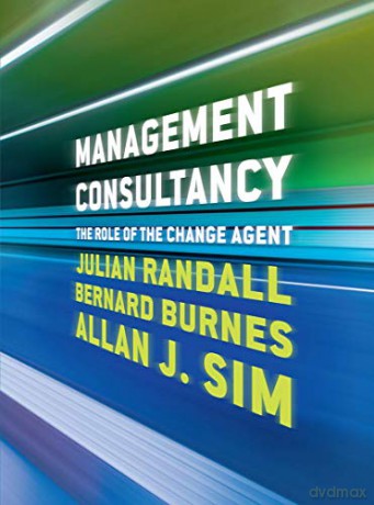 Management Consultancy: The Role of the Change Agent - Julian Randall [KSIĄŻKA]