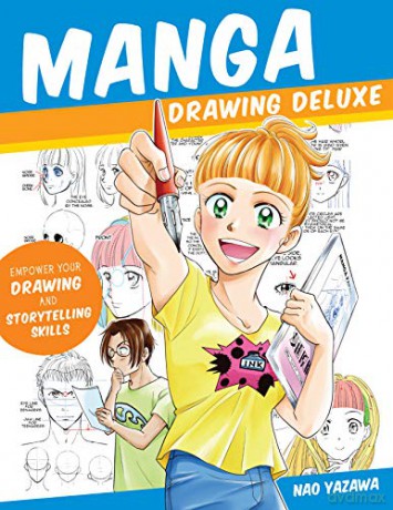 Manga Drawing Deluxe: Empower Your Drawing and Storytelling Skills - Nao Yazawa [KSIĄŻKA]