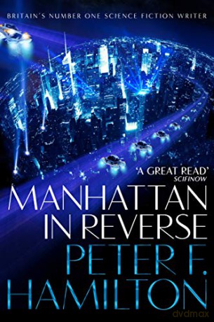 Manhattan in Reverse: Peter Hamilton - Peter F. Hamilton [KSIĄŻKA]