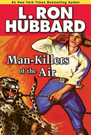 Man-Killers of the Air (Historical Fiction Short Stories Collection) - L. Ron Hubbard [KSIĄŻKA]