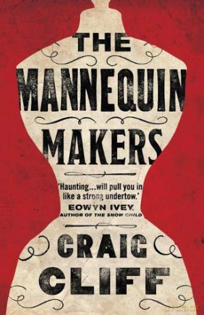 Mannequin Makers, The - Craig Cliff [KSIĄŻKA]