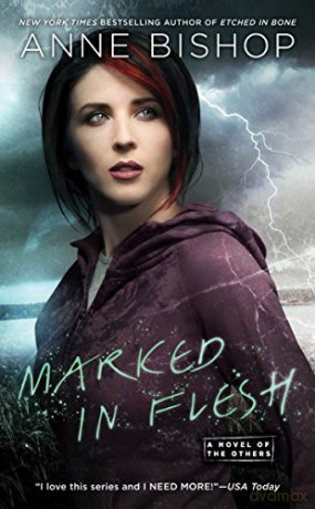 Marked in Flesh: A Novel of the Others: 4 - Anne Bishop [KSIĄŻKA]