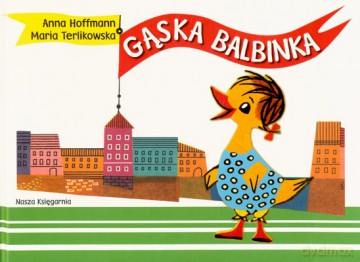 Gąska Balbinka (twarda) - Anna Hoffmann, Maria Terlikowska [KSIĄŻKA]