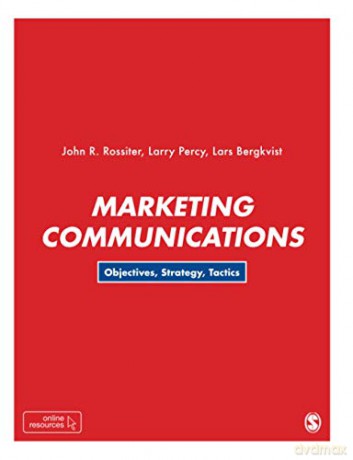 Marketing Communications: Objectives, Strategy, Tactics - John R Rossiter [KSIĄŻKA]