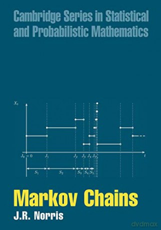 Markov Chains: 2 (Cambridge Series in Statistical and Probabilistic Mathematics, Series Number 2) - J. R. Norris [KSIĄŻKA]