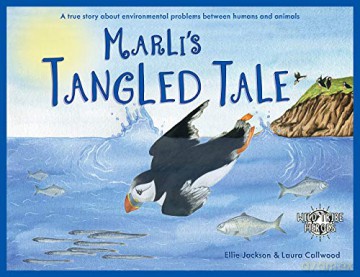 Marli's Tangled Tale: A True Story About Plastic In Our Oceans: 2 (Wild Tribe Heroes) - Ellie Jackson [KSIĄŻKA]