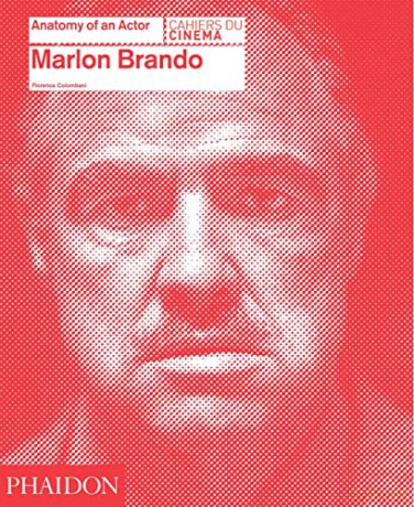 Marlon Brando: Anatomy of an actor - Florence Colombani [KSIĄŻKA]