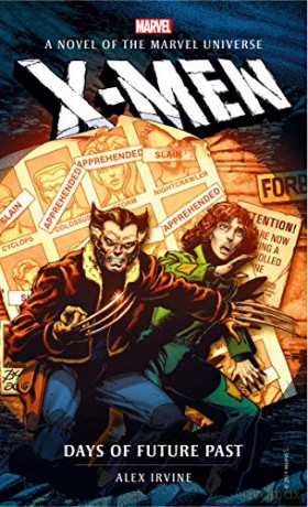 Marvel novels - X-Men: Days of Future Past: 9 - Alex Irvine [KSIĄŻKA]