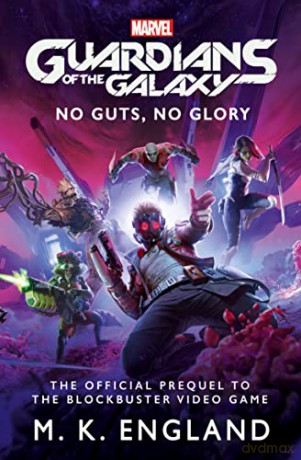 Marvel's Guardians of the Galaxy: No Guts, No Glory - M.K. England [KSIĄŻKA]