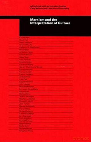 Marxism and the Interpretation of Culture - Cary Nelson [KSIĄŻKA]