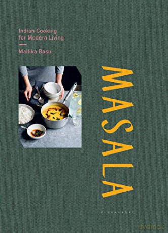 Masala: Indian Cooking for Modern Living - Mallika Basu [KSIĄŻKA]
