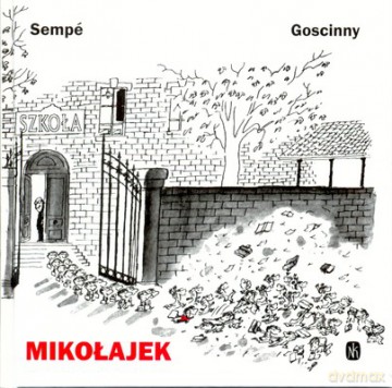 Mikołajek Wyd.2007 (twarda) - Sempe I Goscinny [KSIĄŻKA]
