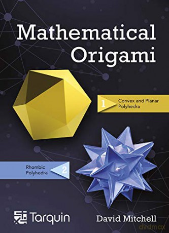 Mathematical Origami: Geometrical Shapes by Paper Folding - David Mitchell [KSIĄŻKA]