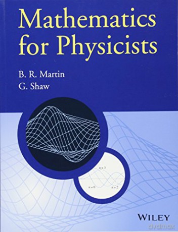 Mathematics for Physicists (Manchester Physics Series) - Graham Shaw [KSIĄŻKA]