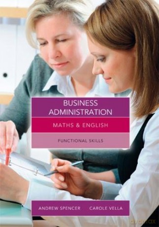 Maths and English for Business Administration: Functional Skills - Carole Vella [KSIĄŻKA]