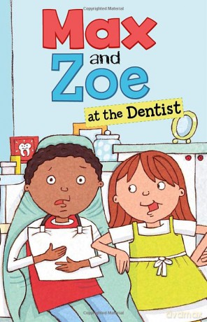 Max and Zoe: Max and Zoe at the Dentist - Shelley Swanson Sateren [KSIĄŻKA]