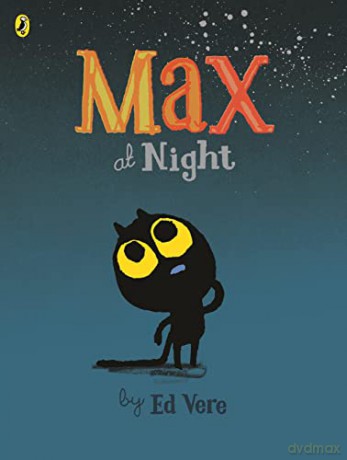 Max at Night - Ed Vere [KSIĄŻKA]