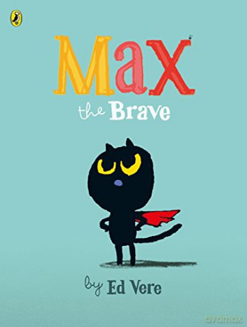 Max the Brave - Ed Vere [KSIĄŻKA]