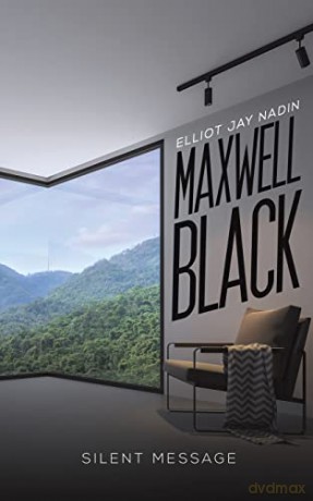Maxwell Black: Silent Message - Elliot Jay Nadin [KSIĄŻKA]
