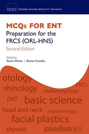 MCQs for ENT: Preparation for the FRCS (ORL-HNS) (Oxford Specialty Training: Revision Texts) - Stuart Winter [KSIĄŻKA]