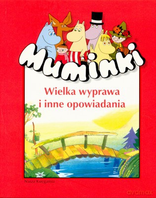 Muminki Wielka Wyprawa I Inne Opowiadania [KSIĄŻKA]