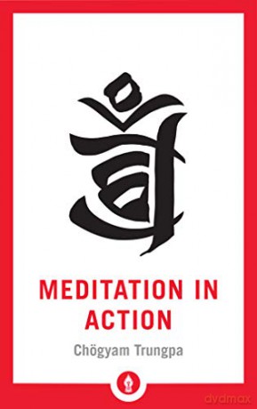 Meditation in Action (Shambhala Pocket Library) - Chogyam Trungpa [KSIĄŻKA]
