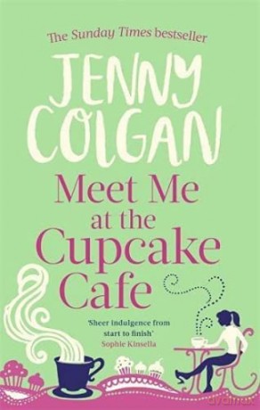Meet Me At The Cupcake Café (Cupcake Cafe) - Jenny Colgan [KSIĄŻKA]