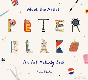 Meet the Artist: Peter Blake: 5 - Rose Blake [KSIĄŻKA]