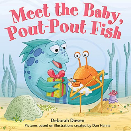 Meet the Baby, Pout-Pout Fish: 13 (A Pout-Pout Fish Mini Adventure) - Diesen [KSIĄŻKA]