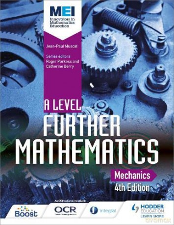 MEI A Level Further Mathematics Mechanics 4th Edition - Jean-Paul Muscat [KSIĄŻKA]