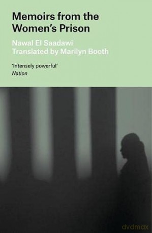 Memoirs from the Women's Prison - Nawal El Saadawi [KSIĄŻKA]