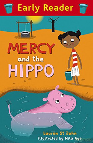 Mercy and the Hippo (Early Reader) - Lauren St John [KSIĄŻKA]