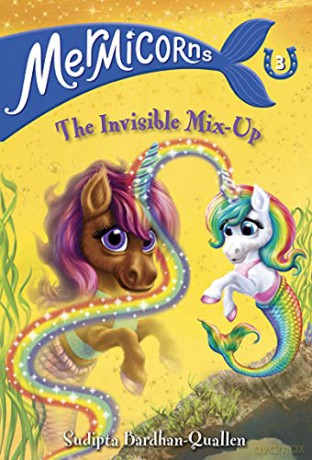 Mermicorns #3: The Invisible Mix-Up - Sudipta Bardhan-Quallen [KSIĄŻKA]