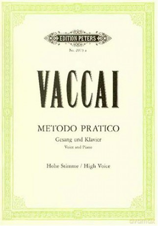 Metodo Pratico di Canto Italiano: Practical Method for High Voice and Piano - N Vaccai [KSIĄŻKA]