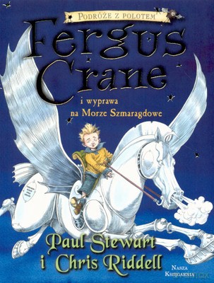 Fergus Crane I Wyprawa Na Morze Szmaragdowe - Paul Stewart, Chris Riddell [KSIĄŻKA]