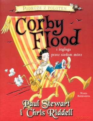 Corby Flood I Żegluga Przez Siedem Mórz - Paul Stewart, Chris Riddell [KSIĄŻKA]
