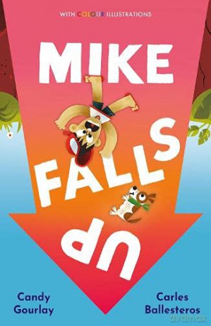 Mike Falls Up - Candy Gourlay [KSIĄŻKA]
