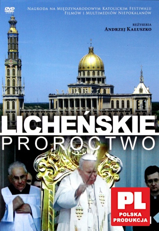 Licheńskie proroctwo [DVD]