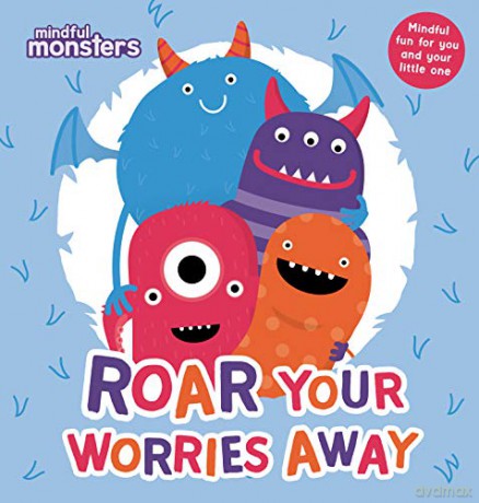 Mindful Monsters: Roar Your Worries Away: 1 - Scholastic [KSIĄŻKA]