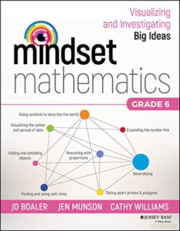 Mindset Mathematics: Visualizing and Investigating Big Ideas, Grade 6 - Jo Boaler [KSIĄŻKA]