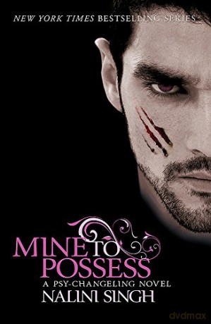Mine to Possess: Book 4 (Psy/Changelings) - Nalini Singh [KSIĄŻKA]