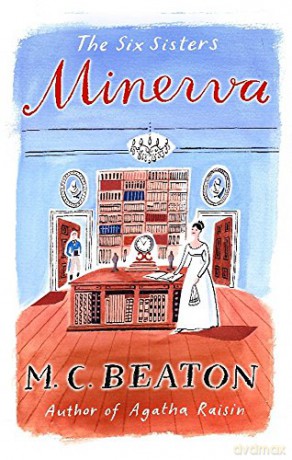 Minerva (The Six Sisters Series) - M.C. Beaton [KSIĄŻKA]