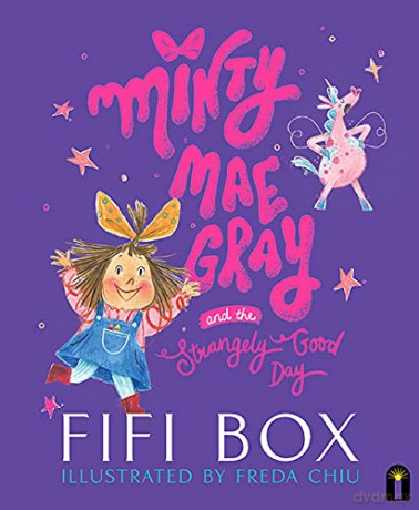 Minty Mae Gray and the Strangely Good Day - Fifi Box [KSIĄŻKA]